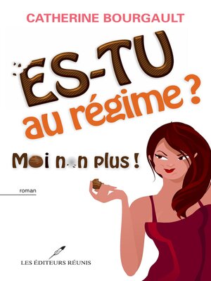 cover image of Es-tu au régime?  Moi non plus!